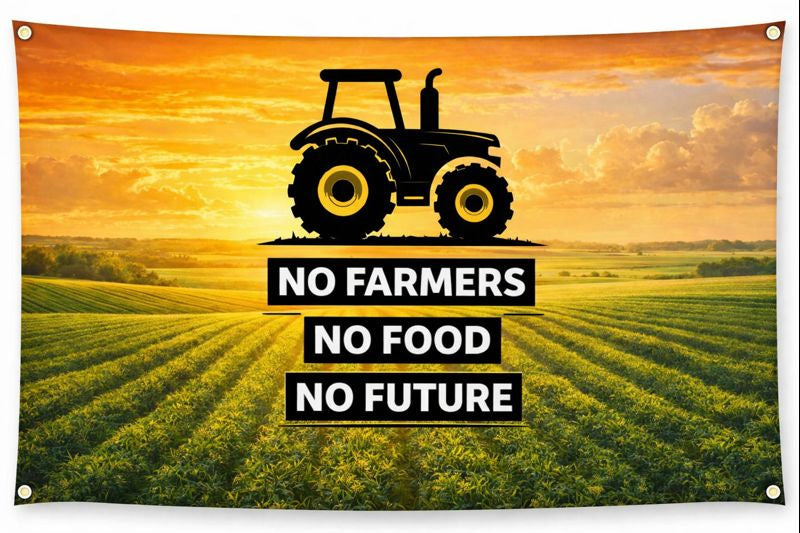 No Farmers No Food No Future Flag 150cm x 90cm – Support Farmers Banner